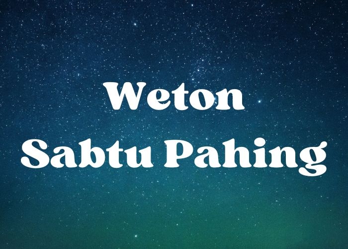 Peruntungan Mereka yang Lahir serta Memiliki Weton Sabtu Pahing Menurut Primbon Jawa: Kesehatan, Rejeki hingga Jodoh, Sabtu 20 April 2024