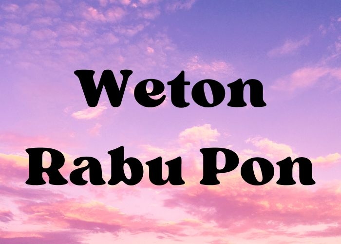 Keberuntungan dan Tantangan Orang yang Lahir pada Weton Rabu Pon Berdasarkan Primbon Jawa