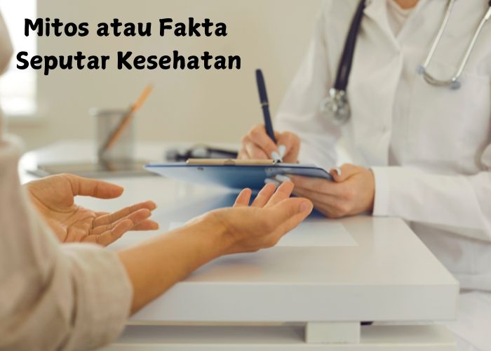 Mengulik Seputar Mitos dan Fakta Kesehatan: Menjawab Pertanyaan Seputar Gaya Hidup dan Kesehatan yang Sering Membingungkan