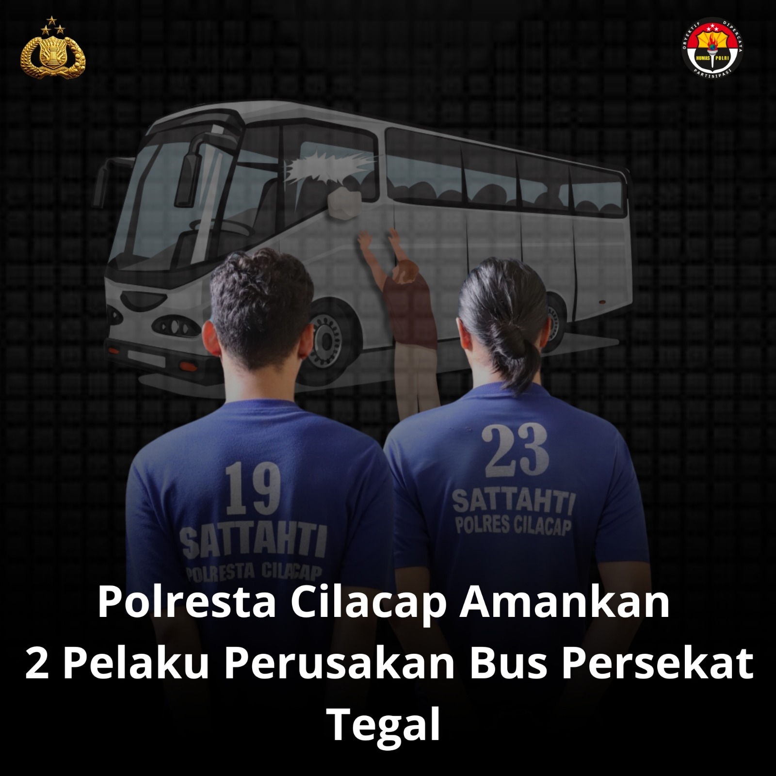 Polresta Cilacap Amankan 2 Pelaku Perusakan Bus Persekat Tegal