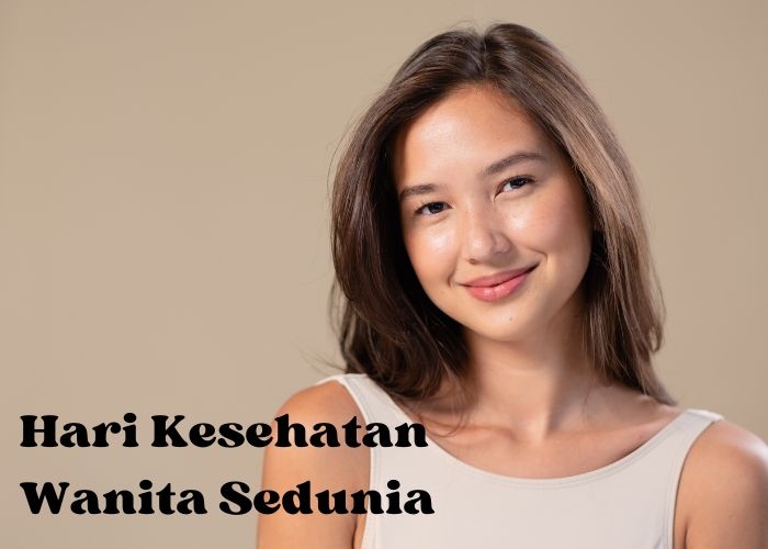 Peringatan Hari Kesehatan Wanita Sedunia, Jumat 26 April 2024: Menyoroti Kesehatan dan Kebahagiaan Wanita