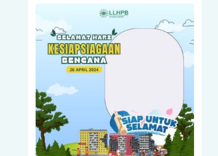 Perayaan Hari Kesiapsiagaan Bencana: Sejarah Peringatan, Tema Tahun 2024 serta Twibbon Peringatan Hari Kesiapsiagaan Bencana