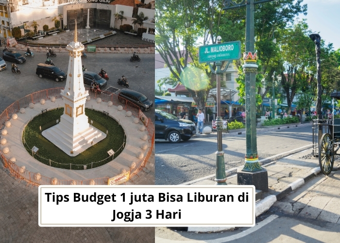 Jalan-jalan Vibes! Nggak Percaya? Cuma Rp 1 Juta Bisa Lho Liburan 3 Hari di Jogja dan Bawa Oleh-oleh! Yuk Ikuti Tips Ini