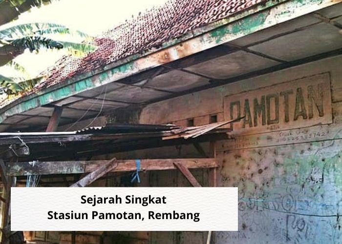 Fakta Unik Vibes! Mengenal Sejarah Singkat dan Kondisi Terkini Stasiun Pamotan, Jalur Kereta Api Bersejarah di Rembang