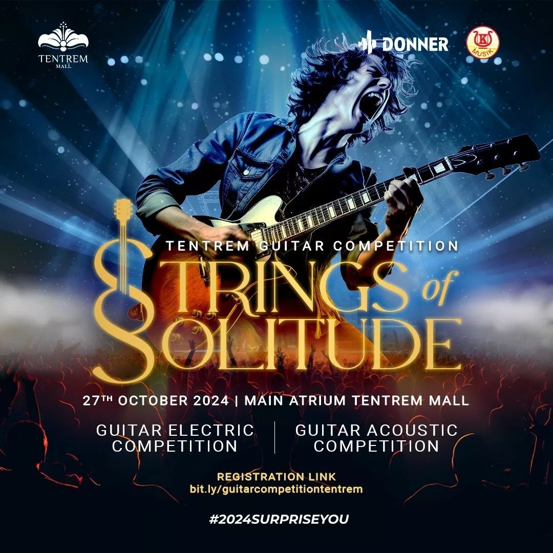 Event Vibes! Kesempatan Emas Menjadi Bintang Gitar di Tentrem Mall Dalam Gelaran Acara Strings of Solitude: Tentrem Guitar Competition
