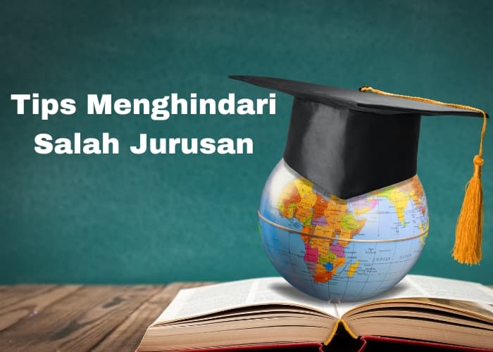4 Tips Memilih Jurusan Kuliah yang Tepat: Hindari Salah Jurusan dan Raih Masa Depan Cerah!