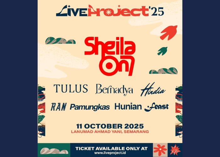 Lineup LIVEPROJECT 2025 Semarang Bikin Bahagia: Sheila On 7 Sampai Tulus Guncang Panggung! Tiket Mulai Dijual Pada 10 Agustus