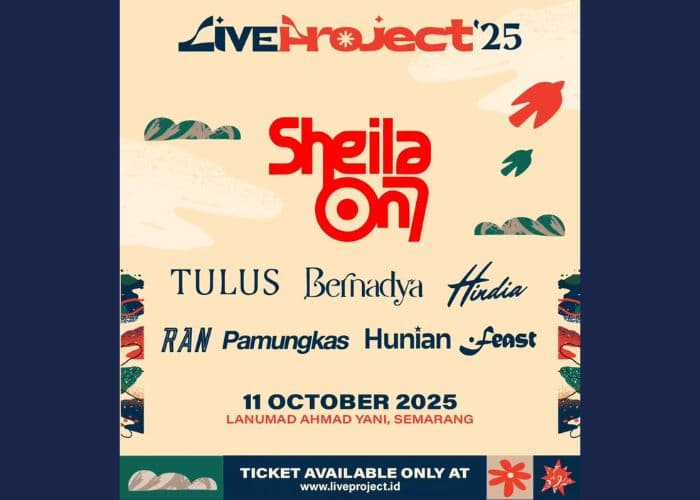 Lineup LIVEPROJECT 2025 Semarang Bikin Bahagia: Sheila On 7 Sampai Tulus Guncang Panggung! Tiket Mulai Dijual Pada 10 Agustus